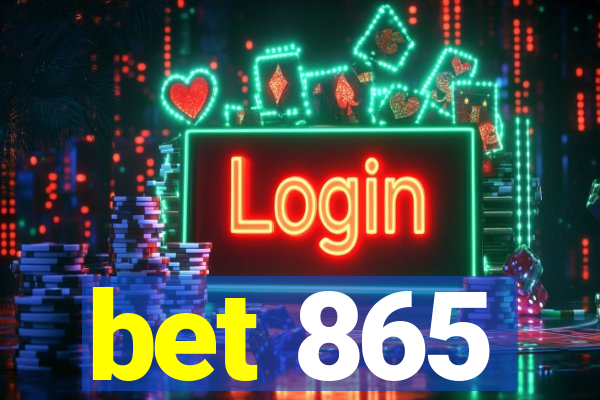 bet 865